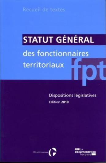 Couverture du livre « Statut général des fonctionnaires territoriaux » de Cigpc aux éditions Documentation Francaise