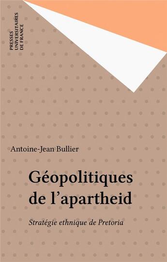 Couverture du livre « Geopolitiques de l'apartheid » de  aux éditions Puf