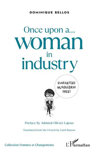 Couverture du livre « Once upon a... woman in industry » de Dominique Bellos aux éditions L'harmattan