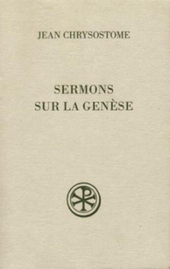 Couverture du livre « Sermons sur la genèse » de Jean Chrysostome aux éditions Cerf