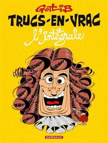 Couverture du livre « Gotlib ; intégrale ; truc-en-vrac » de Gotlib aux éditions Dargaud