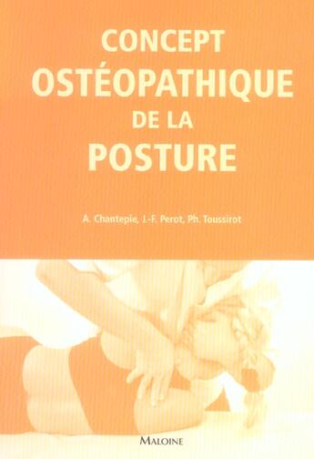 Couverture du livre « Cahiers d'osteopathie n 1 - concept osteopathique de la posture » de Perot Chantepie A. aux éditions Maloine