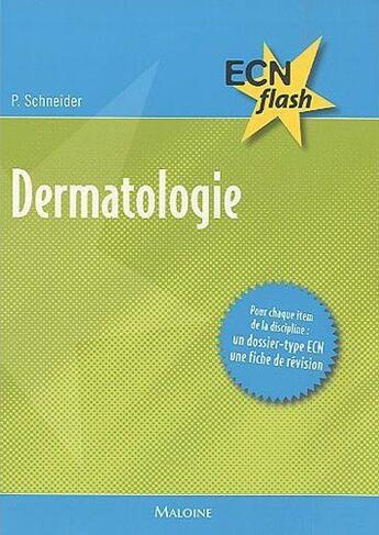 Couverture du livre « Dermatologie » de P. Schneider aux éditions Maloine