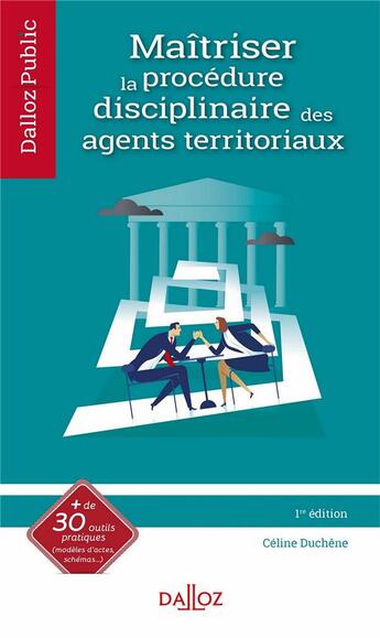 Couverture du livre « Maîtriser la procédure disciplinaire des agents territoriaux » de Celine Wilson aux éditions Dalloz