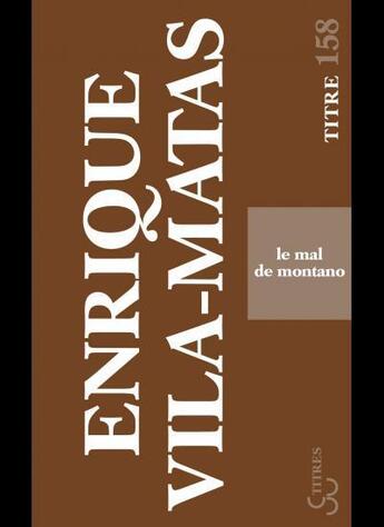 Couverture du livre « Le mal de Montano » de Enrique Vila-Matas aux éditions Christian Bourgois