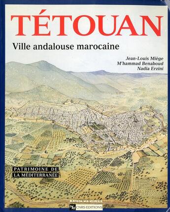 Couverture du livre « Tetouan : Ville andalouse marocaine » de Erzini Nadia aux éditions Cnrs