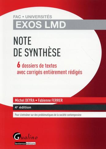 Couverture du livre « Note de synthèse ; 6 dossiers de textes avec corrigés (4e édition) » de Michel Deyra et Fabienne Ferrer aux éditions Gualino