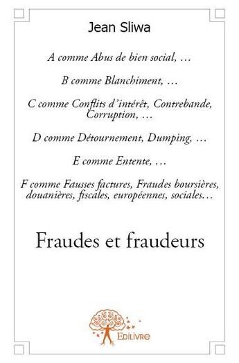 Couverture du livre « Fraudes et fraudeurs » de Jean Sliwa aux éditions Edilivre