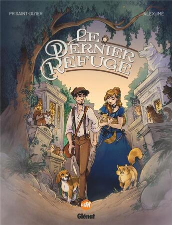 Couverture du livre « Le dernier refuge » de Pierre-Roland Saint-Dizier et Alex-Ime aux éditions Glenat