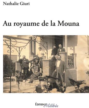 Couverture du livre « Au royaume de la Mouna » de Nathalie Giuri aux éditions Melibee
