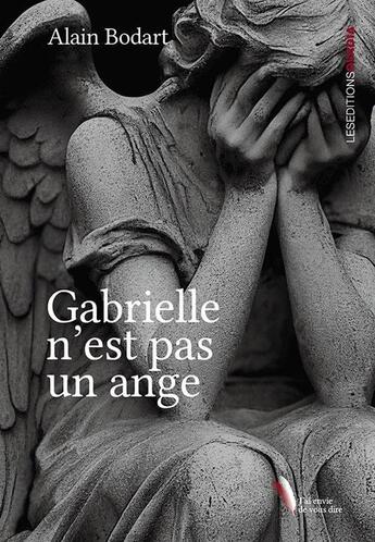 Couverture du livre « Gabrielle n'est pas un ange » de Alain Bodart aux éditions Ovadia