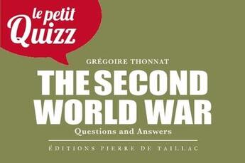 Couverture du livre « Petit quizz de la seconde guerre mondiale (anglais) » de  aux éditions Editions Pierre De Taillac