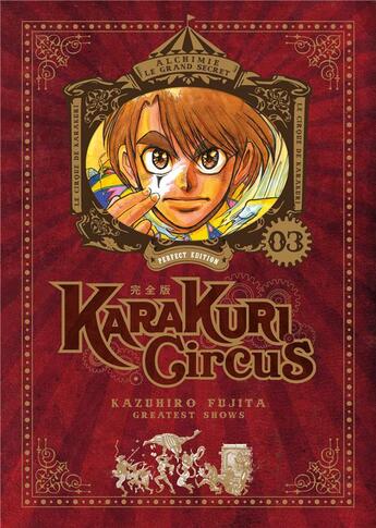 Couverture du livre « Karakuri circus - perfect edition Tome 3 » de Kazuhiro Fujita aux éditions Meian