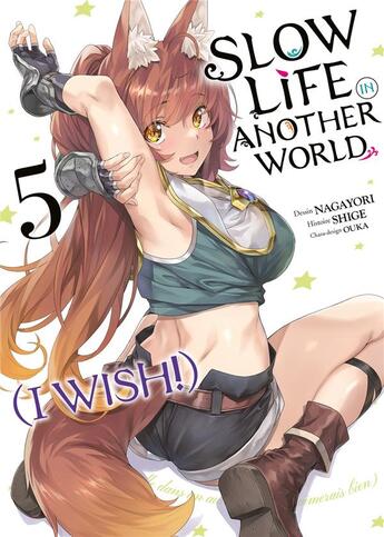 Couverture du livre « Slow life in another world (I wish!) Tome 5 » de Nagayori et Shige et Ouka aux éditions Meian