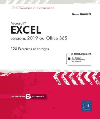 Couverture du livre « Excel ; versions 2019 ou Office 365 » de Pierre Rigollet aux éditions Eni