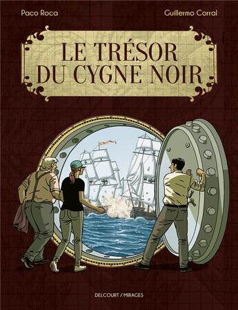 Couverture du livre « Le trésor du cygne noir » de Paco Roca et Guillermo Corral aux éditions Delcourt