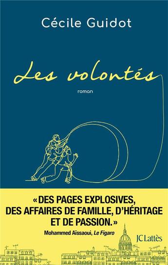 Couverture du livre « Les volontés » de Cecile Guidot aux éditions Lattes