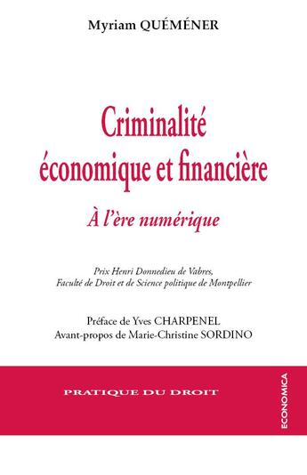 Couverture du livre « CRIMINALITE ECONOMIQUE ET FINANCIERE » de Myriam Quemener aux éditions Economica