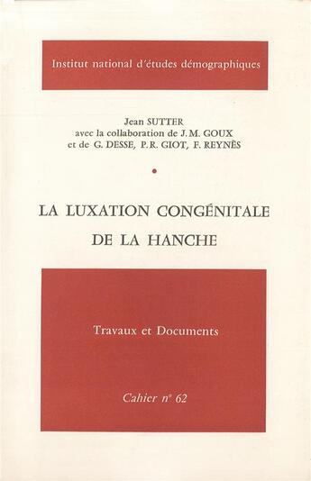 Couverture du livre « La luxation congénitale de la hanche » de Sutter Jean aux éditions Ined