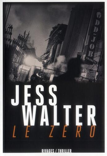 Couverture du livre « Le zéro » de Jess Walter aux éditions Rivages