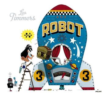 Couverture du livre « Robot » de Leo Timmers aux éditions Milan