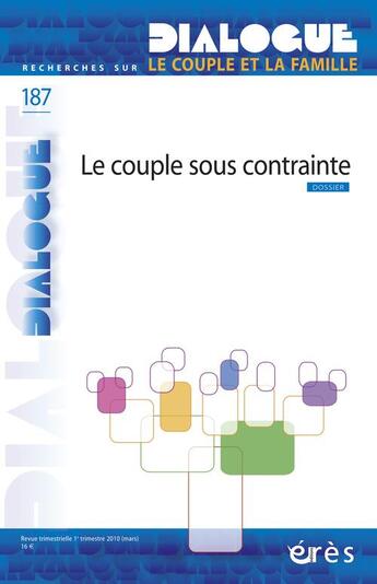 Couverture du livre « DIALOGUE T.187 ; le couple sous contrainte » de  aux éditions Eres