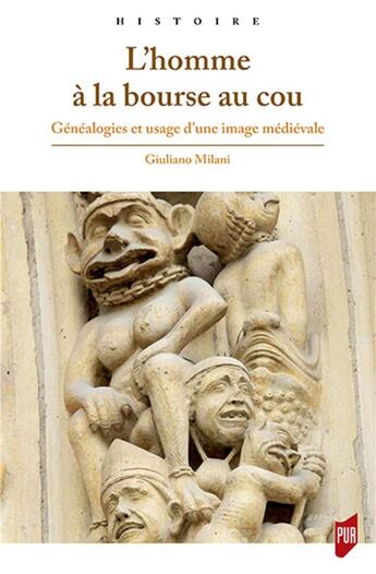 Couverture du livre « L'homme à la bourse au cou ; généalogies et usage d'une image médiévale » de Giuliano Milani aux éditions Pu De Rennes