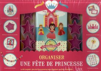 Couverture du livre « Coffret organiser une fete de princesse » de Valerie Duclos aux éditions First