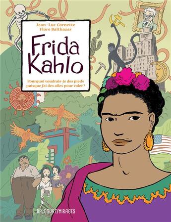Couverture du livre « Frida Kahlo » de Jean-Luc Cornette et Flore Balthazar aux éditions Delcourt