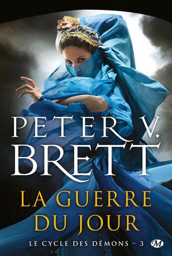 Couverture du livre « Le cycle des démons Tome 3 : la guerre du jour » de Peter V. Brett aux éditions Bragelonne