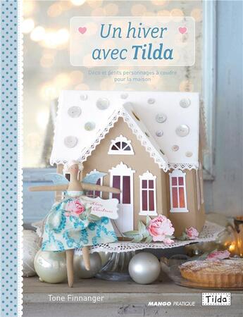 Couverture du livre « Un hiver avec Tilda » de Tone Finnanger aux éditions Mango