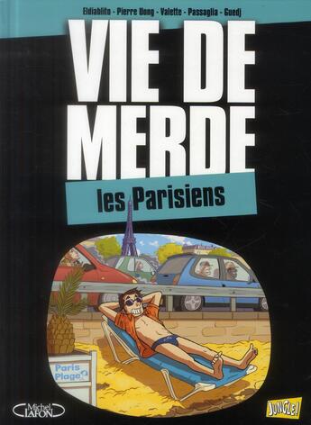 Couverture du livre « Vie de merde t.12 ; les Parisiens » de  aux éditions Jungle