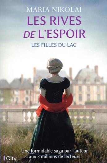 Couverture du livre « Les filles du lac Tome 1 : les rives de l'espoir » de Maria Nikolai aux éditions City