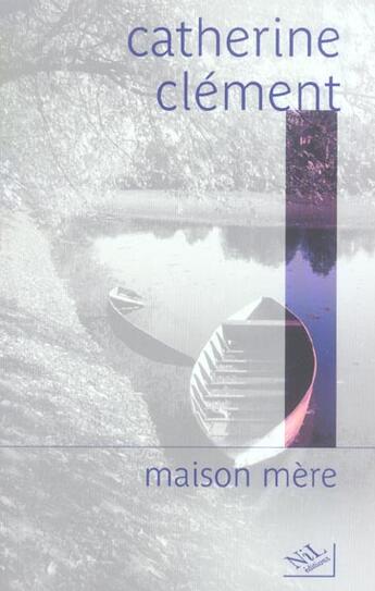 Couverture du livre « Maison mere » de Catherine Clement aux éditions Nil