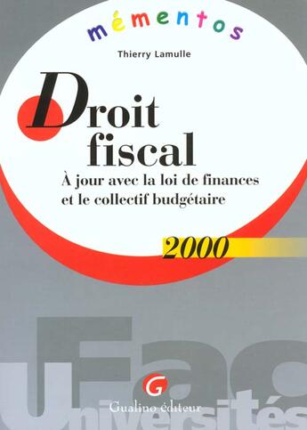 Couverture du livre « Memento droit fiscal 2000 » de Thierry Lamulle aux éditions Gualino