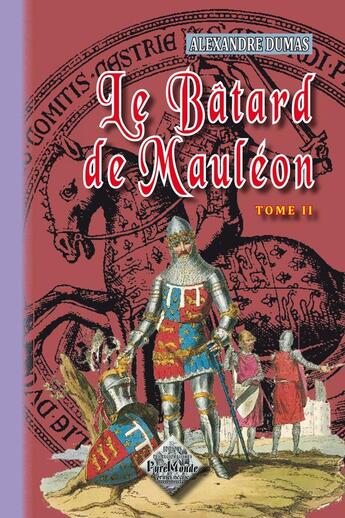 Couverture du livre « Le bâtard de Mauléon Tome 2 » de Alexandre Dumas aux éditions Editions Des Regionalismes