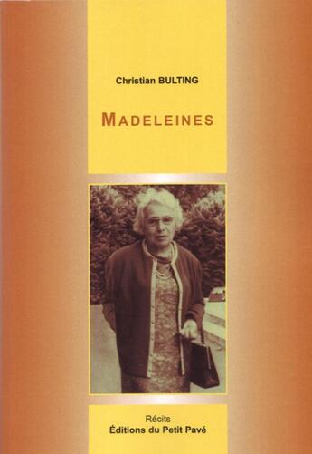 Couverture du livre « Madeleines » de Christian Bulting aux éditions Petit Pave