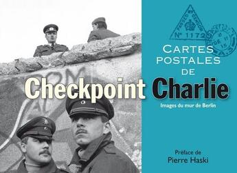 Couverture du livre « Cartes postales de checkpoint Charlie » de  aux éditions Les Quatre Chemins