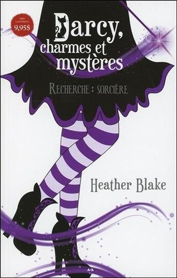 Couverture du livre « Darcy, charmes et mystères t.1 ; recherche : sorcière » de Heather Blake aux éditions Ada