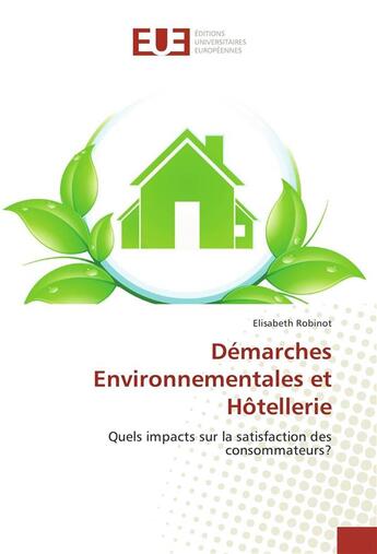 Couverture du livre « Demarches environnementales et hotellerie » de Robinot Elisabeth aux éditions Editions Universitaires Europeennes