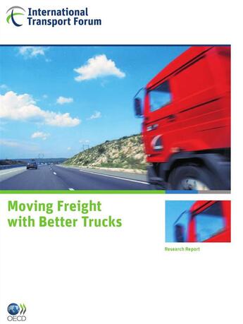 Couverture du livre « Moving freight with better trucks - research report (anglais) » de  aux éditions Oecd