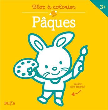 Couverture du livre « Bloc a colorier sans deborder - paques » de  aux éditions Le Ballon