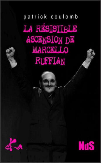 Couverture du livre « La résistible ascension de Marcello Ruffian » de Patrick Coulomb aux éditions Ska