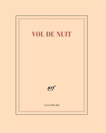 Couverture du livre « Vol de nuit » de Collectif Gallimard aux éditions Gallimard