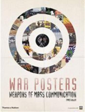 Couverture du livre « War posters ; weapons of mass communication » de James Aulich aux éditions Thames & Hudson