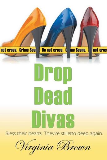 Couverture du livre « Drop dead divas » de Brown Virginia aux éditions Bellebooks