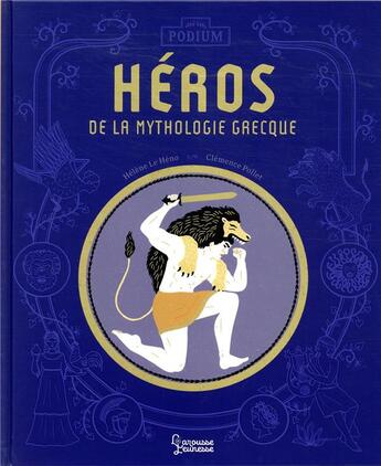 Couverture du livre « Top 10 des héros de la mythologie grecque » de Helene Le Heno aux éditions Larousse