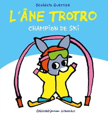 Couverture du livre « L'âne Trotro, champion de ski » de Benedicte Guettier aux éditions Gallimard Jeunesse Giboulees