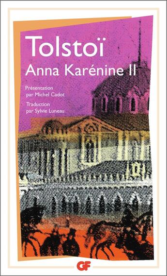 Couverture du livre « Anna Karenine Tome 2 » de Leon Tolstoi aux éditions Flammarion