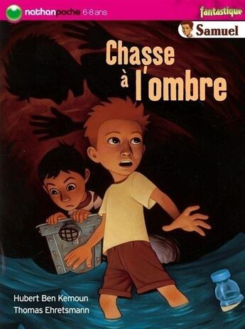 Couverture du livre « Chasse à l'ombre » de Ben Kemoun aux éditions Nathan